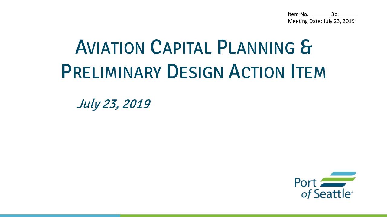 Port of seattle 2019 07 23 aviation capital planning preliminary design action item pdf