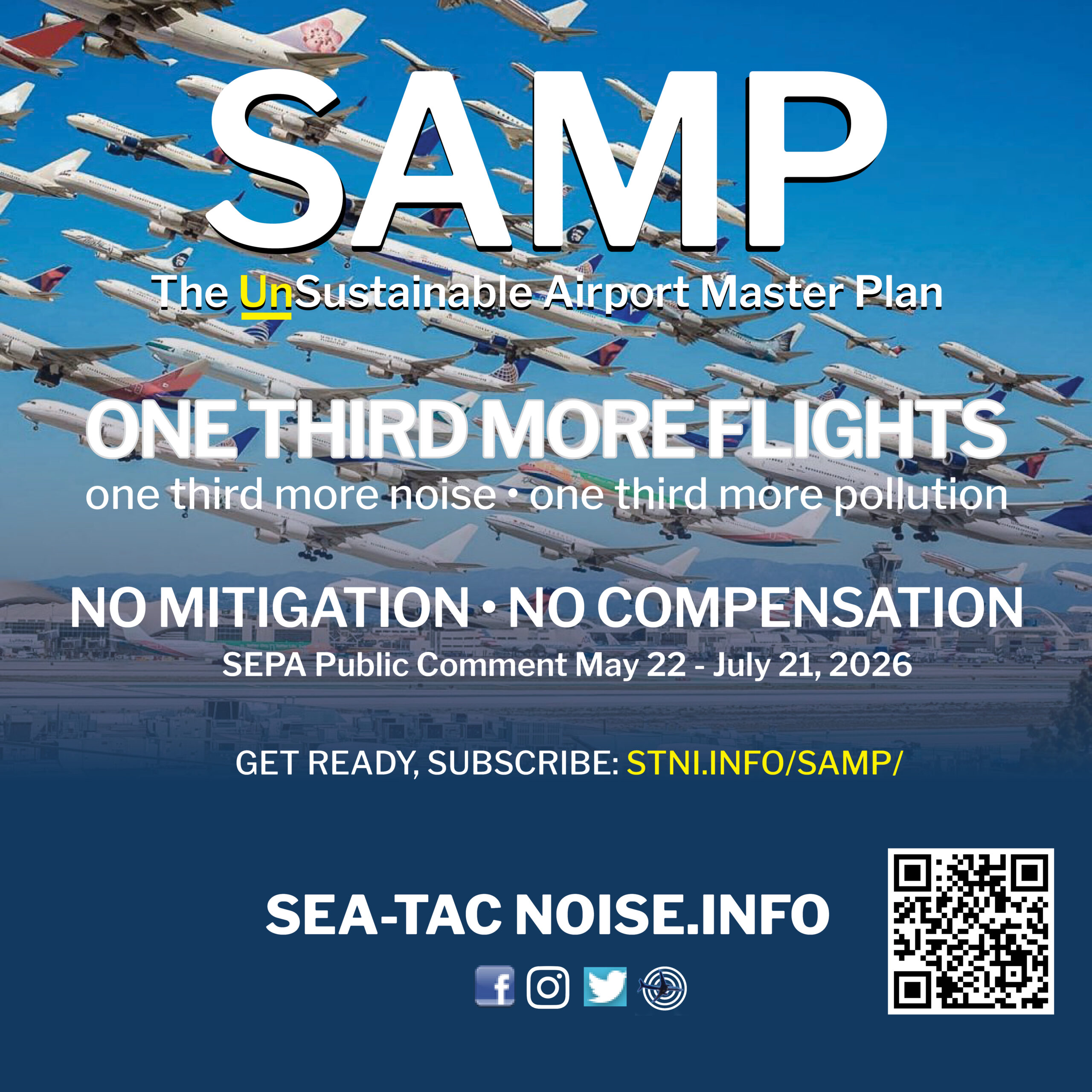 The SAMP SEPA EIS Public Comment Period is open now from May 22 - July 21, 2026. Learn what is coming and what you can do to help reduce the noise, the pollution, and obtain the compensation we've deserved for decades